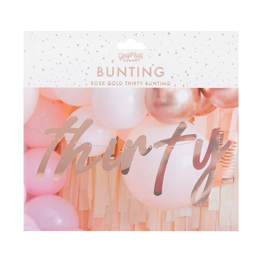 Thirty 30th birthday banner in rose gold birthday banner